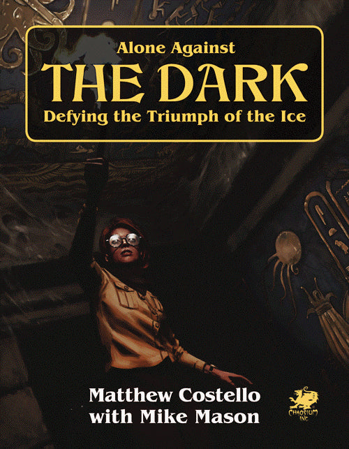 Call of Cthulhu: Alone Against The Dark: A Solo Play Adventure