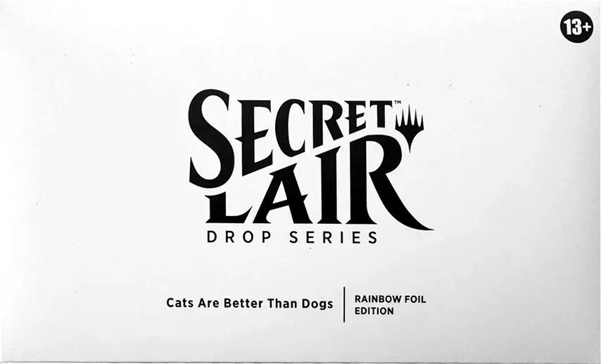 Secret Lair: Drop Series - Cats Are Better Than Dogs (Rainbow Foil Edition)