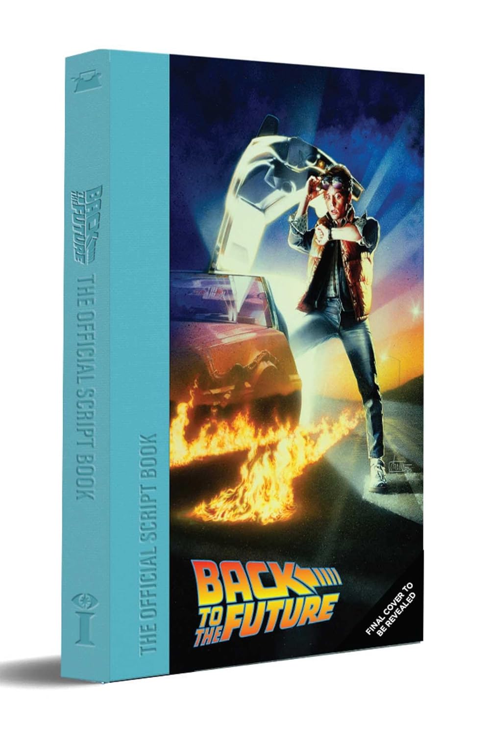 'Back to the Future: The Complete Screenplay' hardcover book by Bob Gale [Street Date: October 21, 2026 (Back to the Future Day)]