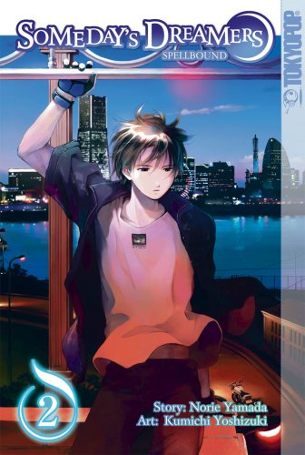 Someday's Dreamers Vol 2 Spellbound