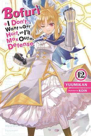 Bofuri Dont Want To Get Hurt Max Out Defense Novel Softcover Volume 12