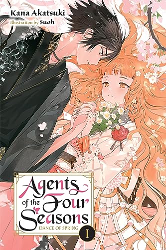 Agents of the Four Seasons Dance of Spring, Part 1 Light Novel
