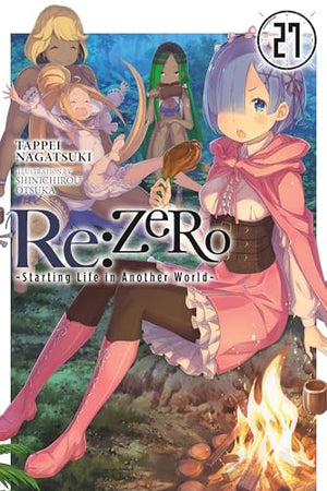 Re: Zero Starting Life In Another World Vol 27 Light Novel