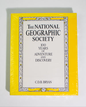 The National Geographic Society: 100 Years of Adventure and Discovery — C.D.B. Bryan (1987) — Factory Sealed