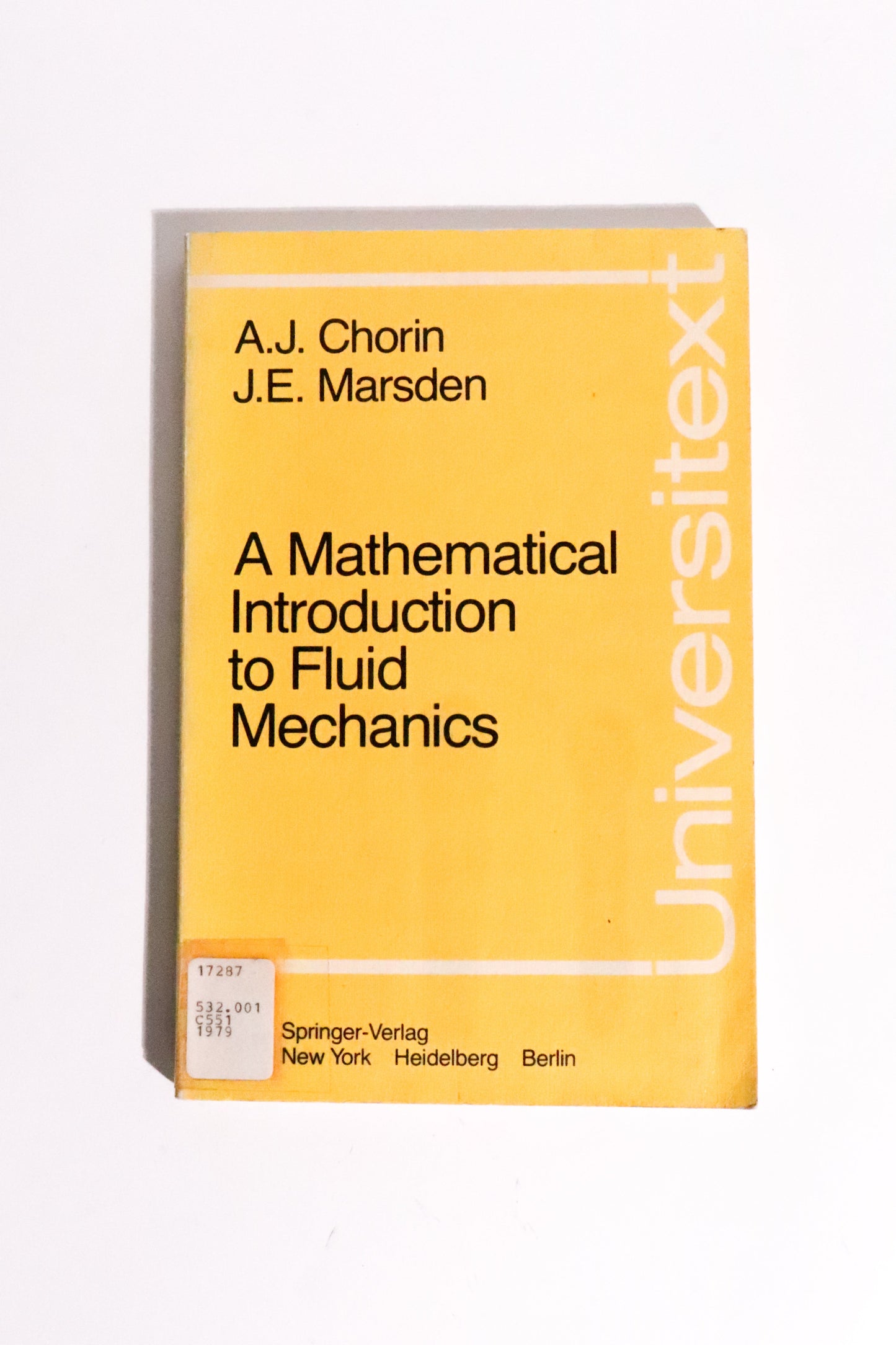A Mathematical Introduction to Fluid Mechanics — Chorin & Marsden, First Edition, 1979