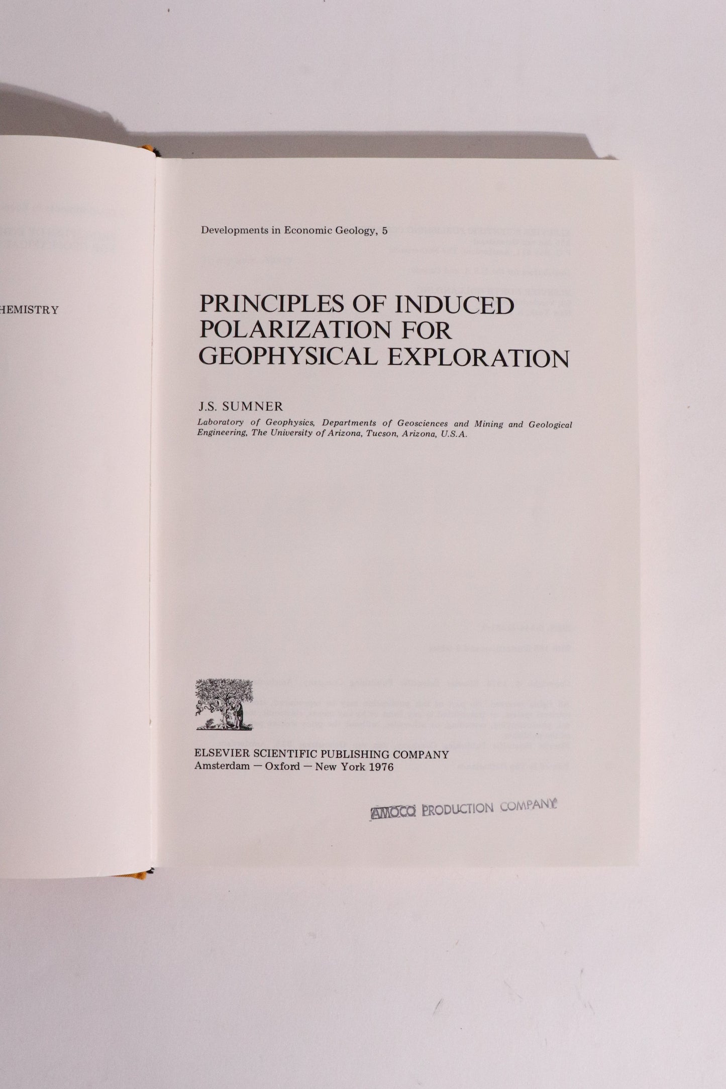 Principles of Induced Polarization for Geophysical Exploration — J. S. Sumner (1976)