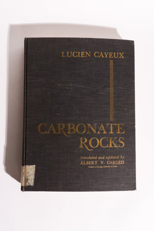 Sedimentary Rocks of France: Carbonate Rocks (Limestones and Dolomites) — Lucien Cayeux, First English Edition (1970)