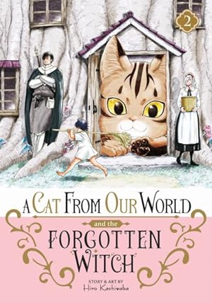 A Cat from Our World and the Forgotten Witch Vol 2