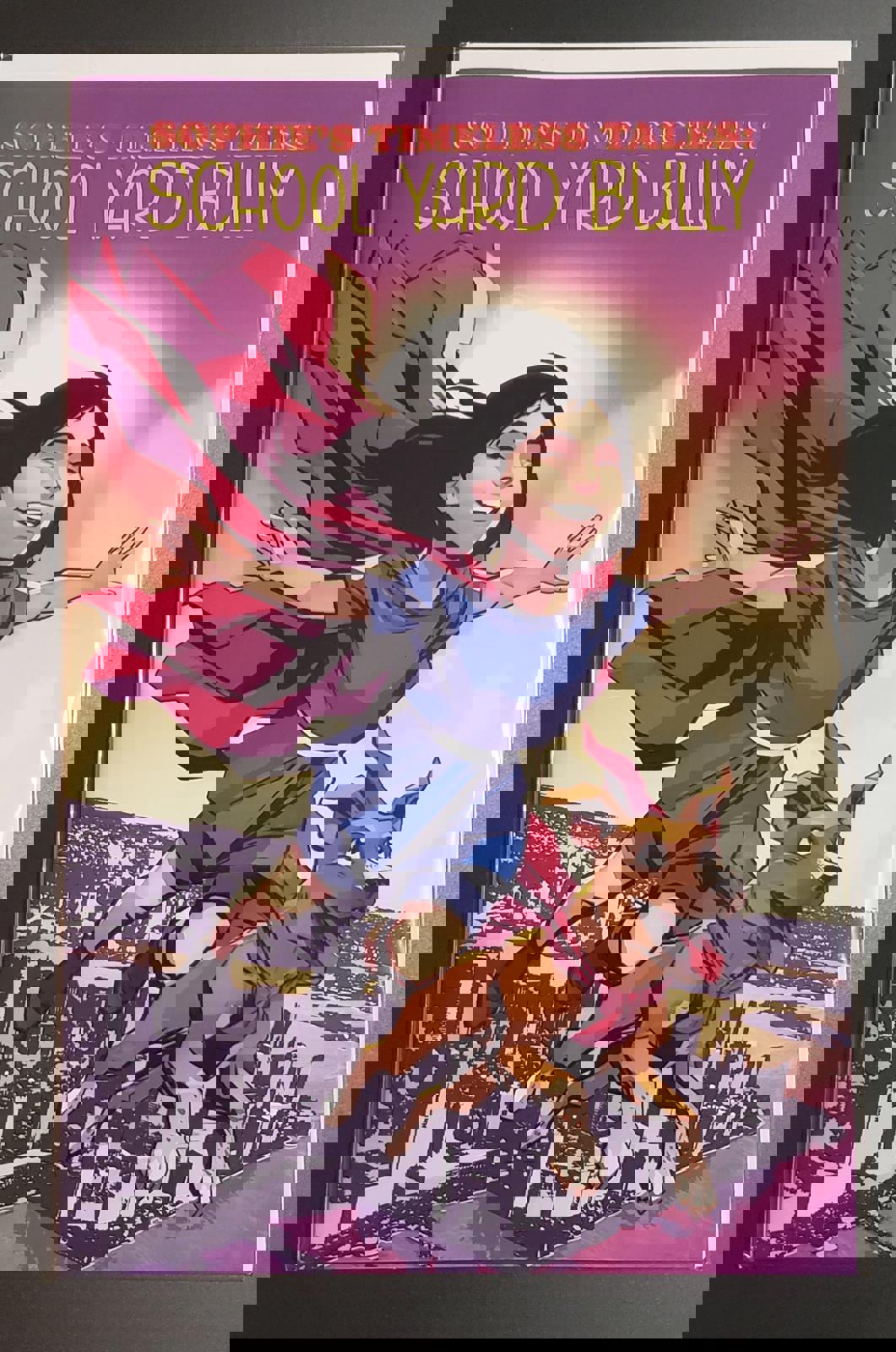 Sophies Timeless Tales: School Yard Bully