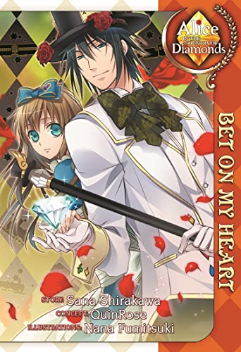 Alice in the Country of Diamonds Bet On My Heart