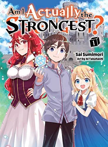 Am I Actually the Strongest? Vol 1