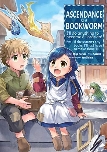 Ascendance of a Bookworm Part 1 Vol 3