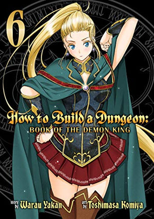 How to Build a Dungeon Vol 6