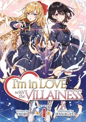 I'm In Love With The Villainess Vol 4 Light Novel