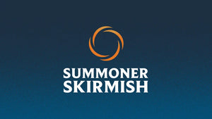 SATURDAY AFTERNOON SUMMONER SKIRMISH - JUNE